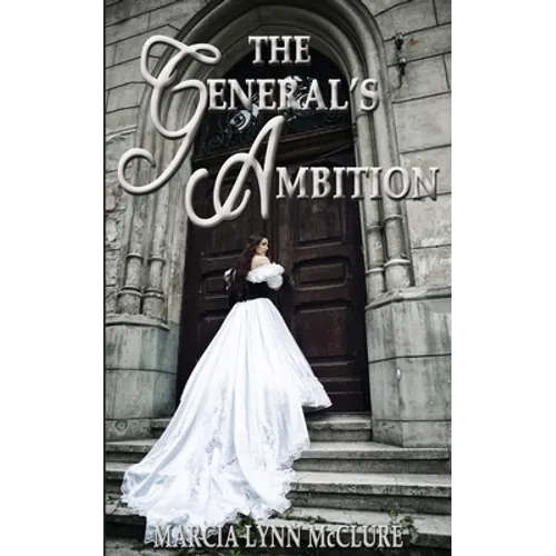 The General's Ambition