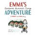 Emma's Awesome Summer Camp Adventure: A Charley and Emma Story
