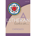 A Lutheran Looks at Catholics