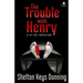 The Trouble with Henry: A Sy-Frei Adventure