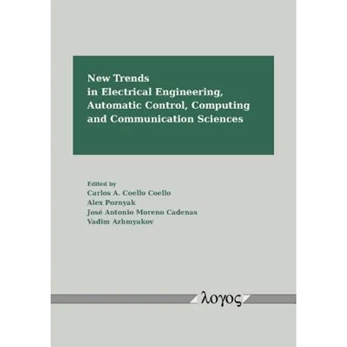 New Trends in Electrical Engineering, Automatic Control, Computing and Communication Sciences
