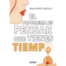 El Problema Es Pensar Que Tienes Tiempo / The Problem Is Thinking You Have Time