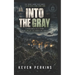 Into the Gray: A Ghostline Protocol Book