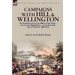 Campaigns With Hill & Wellington: the Reminiscences of an Officer of the 92nd-the Gordon Highlanders-in the Peninsula and at Waterloo, 1809-1816