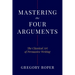 Mastering the Four Arguments: The Classical Art of Persuasive Writing