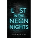 Lost in the Neon Nights