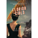Florida Girls, A Novel: Book One of The Queenpin Chronicles
