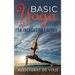 Basic Yoga for Increasing Energy: Yoga Therapy for Revitalization and Increasing Energy