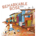 Remarkable Rose