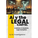 Ai v the Legal Cartel: A Solution to Systematic Legal Corruption