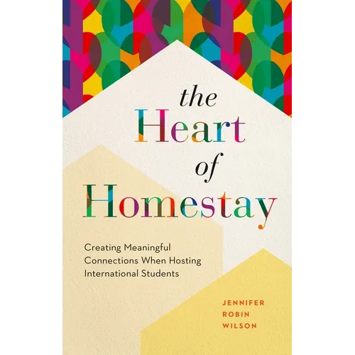 The Heart of Homestay: Creating Meaningful Connections When Hosting International Students