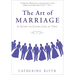 The Art of Marriage: A Guide to Living Life as Two