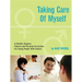 Taking Care of Myself: A Hygiene, Puberty and Personal Curriculum for Young People with Autism
