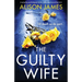 The Guilty Wife: A gripping psychological thriller with a heart-pounding twist