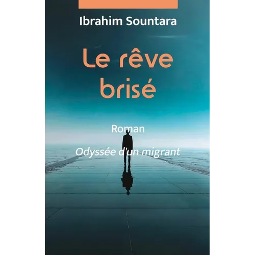 Le rêve brisé