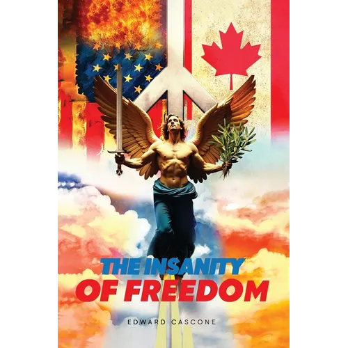 The Insanity of Freedom