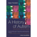A History of Autism: Conversations with the Pioneers