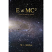 E does not equal mc squared