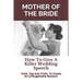 Mother of the Bride: How to Give a Killer Wedding Speech