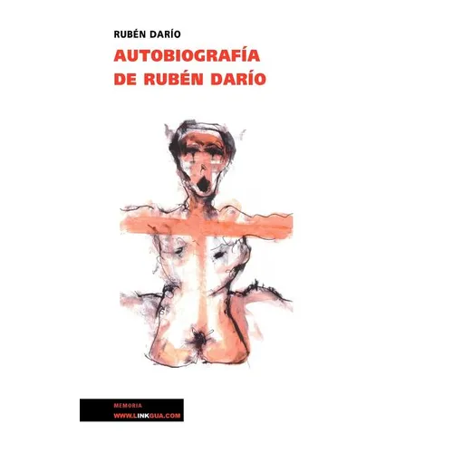 Autobiografía de Rubén Darío