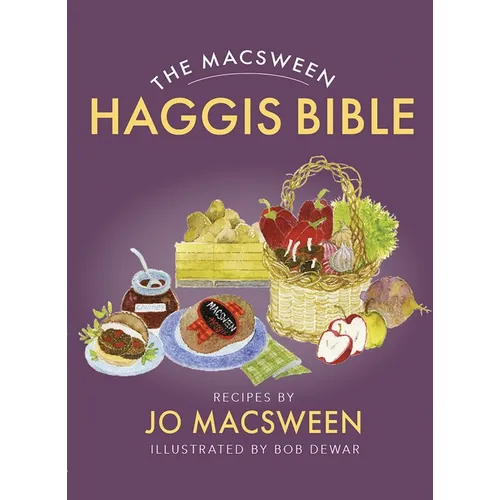 The Macsween Haggis Bible