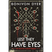 Lest They Have Eyes