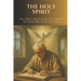 The Holy Spirit: All Who Are Led by the Spirit of God Are Sons of God