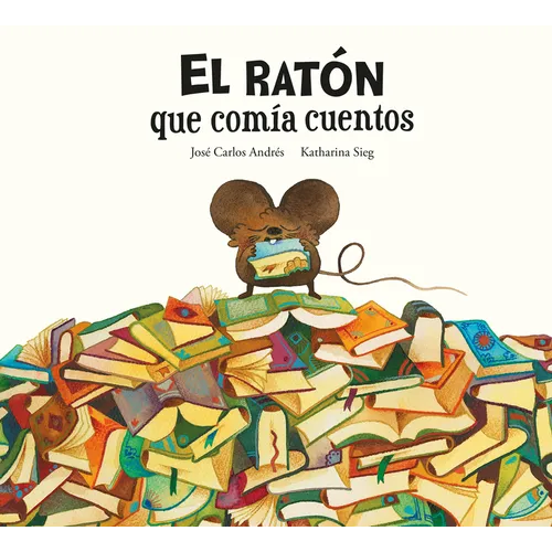 El Ratón Que Comía Cuentos