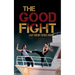 The Good Fight: The Last Enemy Series book 1