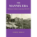 The Mannix Era: Melbourne Catholic Leadership 1920-1970