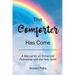 The Comforter Has Come: A Manual for an Enhanced Fellowship with the Holy Spirit