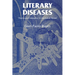 Literary Diseases: Theme and Metaphor in the Italian Novel