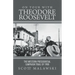 On Tour with Theodore Roosevelt: The Western Presidential Campaign Trail of 1900