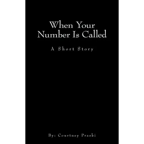 When Your Number Is Called