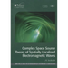 Complex Space Source Theory of Spatially Localized Electromagnetic Waves