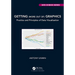 Getting (More Out Of) Graphics: Practice and Principles of Data Visualisation