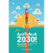 Australia 2030 !: Where The Bloody Hell Are We?