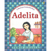 Adelita: A Mexican Cinderella Story