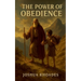 The Power Of Obedience