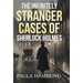 The Infinitely Stranger Cases of Sherlock Holmes