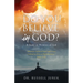 Do You Believe In God?: A Study on Promises of God