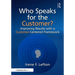 Who Speaks for the Customer?: Improving Results with a Customer-Centered Framework