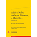 Adele d'Affry, Duchesse Colonna, Marcello (1836-1879): Ses Ecrits, Sa Vie, Son Temps