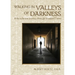 Walking in Valleys of Darkness: A Benedictine Journey Through Troubled Times