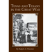 Texas and Texans in the Great War