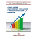 Como Hacer Indicadores de Calidad y Productividad en la Empresa