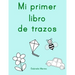 Mi primer libro de trazos