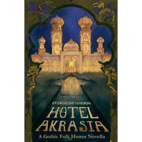 Hotel Akrasia: A Gothic Folk Horror Novella