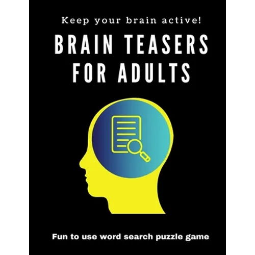 Brain Teasers for Adults: Fun to Use Word Search Puzzle