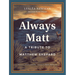 Always Matt: A Tribute to Matthew Shepard
